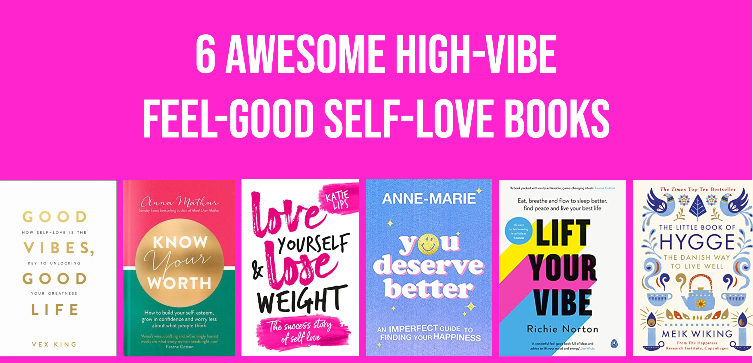 6 Awesome High-Vibe Feel-Good Self-Love Books Giveaway