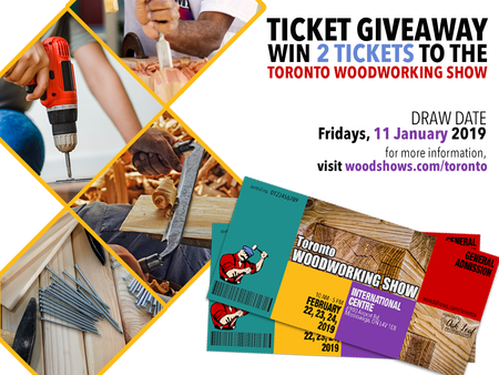 2 Tickets to the Toronto Woodworking Show Giveaway