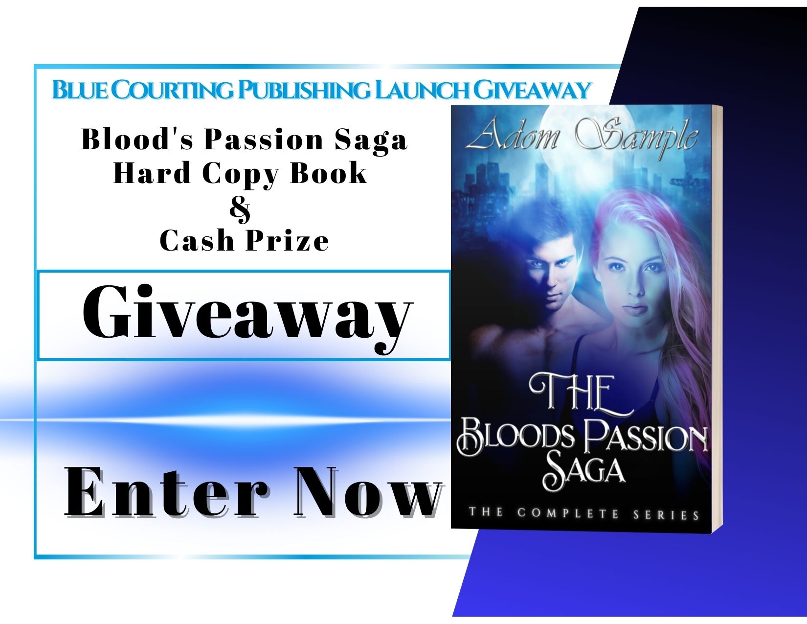 Hardcover Book of the Bloods Passion Saga and $100 Cash Prize Giveaway