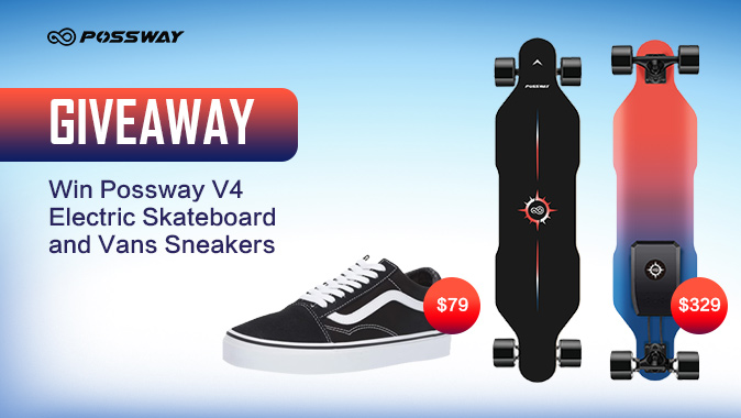 Possway V4 Electric Skateboard and Vans unisex OS sneakers Giveaway