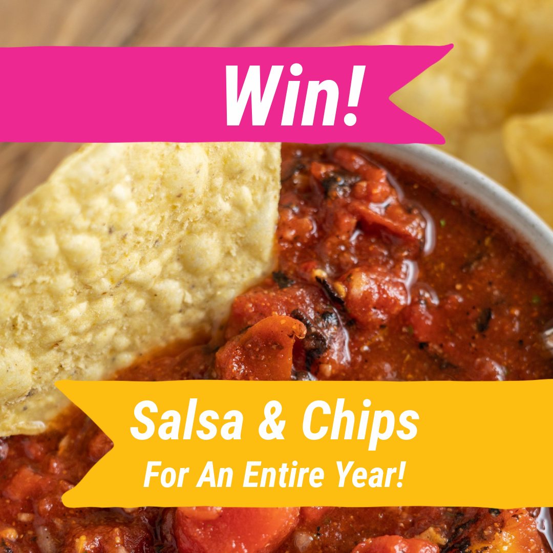 Win Salsa and Chips For A Year! Giveaway