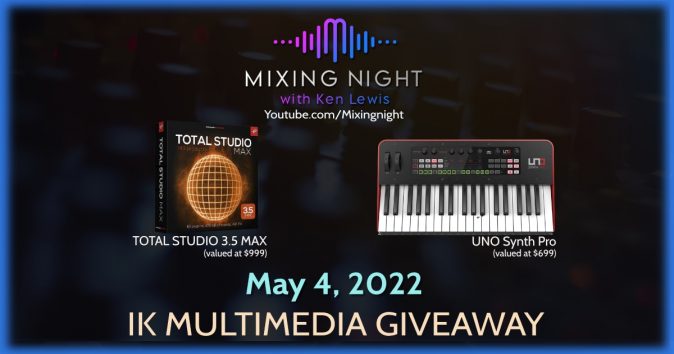 Mixing Night – IK Multimedia Giveaway