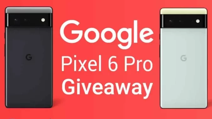 Google Pixel 6 Pro Giveaway