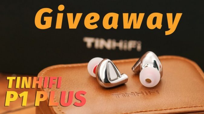 Tinhifi P1 Plus Giveaway