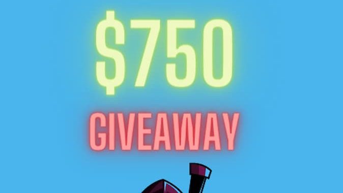 $750 GIVEAWAY