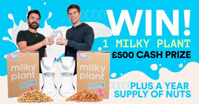 £500 cash, Milky Plant machine and 1 year supply of nuts Giveaway