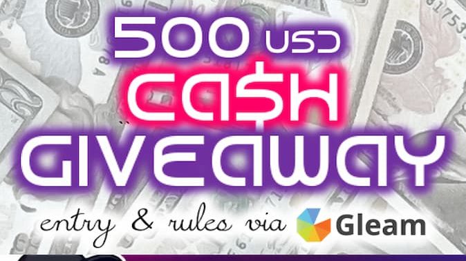 $500 worth of cash Giveaway