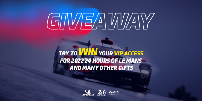 VIP Experience for 2022 Le Mans 24 Hours Giveaway